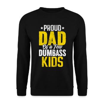 Proud Dad Of A Few Dumbass Kids Fatherhood Dad - Unisex Sweatshirt - black - Front - Alina (178cm) & Michal (187cm)