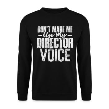 Zwinge mich nicht, meine Regiestimme zu verwenden Filmemacher - Unisex Pullover - Schwarz - Vorne - Alina (178cm) & Michal (187cm)