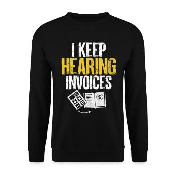 Je n’arrête pas d’entendre des factures Drôle de comptable CPA - Sweat-shirt Unisexe - noir - Devant - Alina (178cm) & Michal (187cm)