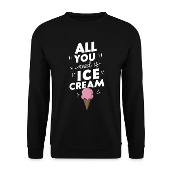 Alles, was du brauchst, ist Eis, lustige Sommersnacks, Eis - Unisex Pullover - Schwarz - Vorne - Alina (178cm) & Michal (187cm)