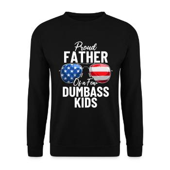 Proud Father Of A Few Dumbass Kids Patriotic Dad - Unisex Sweatshirt - black - Front - Alina (178cm) & Michal (187cm)