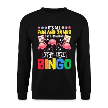 Es ist alles Spaß und Spiel, bis jemand Bingo schreit - Unisex Pullover - Schwarz - Vorne - Alina (178cm) & Michal (187cm)