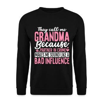Ils m’appellent grand-mère parce que partenaire dans le crime - Sweat-shirt Unisexe - noir - Devant - Alina (178cm) & Michal (187cm)