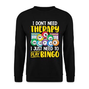Ich brauche keine Therapie Lustiges Bingo Casino Glücksspiel - Unisex Pullover - Schwarz - Vorne - Alina (178cm) & Michal (187cm)