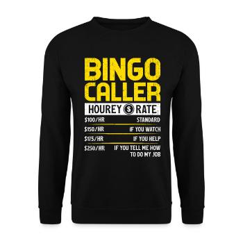 Bingo Caller Taux horaire Drôle Jeu de loterie Bingo - Sweat-shirt Unisexe - noir - Devant - Alina (178cm) & Michal (187cm)