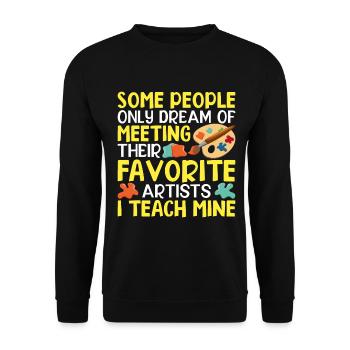 Some People Only Dream Of Meeting Their Favorite - Unisex Sweatshirt - black - Front - Alina (178cm) & Michal (187cm)