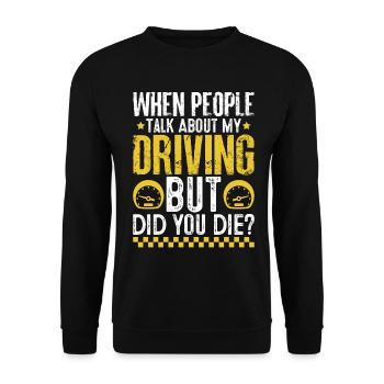 Quand les gens parlent de My Driving Funny Driver - Sweat-shirt Unisexe - noir - Devant - Alina (178cm) & Michal (187cm)