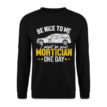 I Might Be Your Mortician One Day Funny Morgue - Unisex Sweatshirt - black - Front - Alina (178cm) & Michal (187cm)