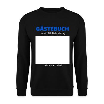 70th Birthday Guestbook to Sign Funny - Unisex Sweatshirt - black - Front - Alina (178cm) & Michal (187cm)
