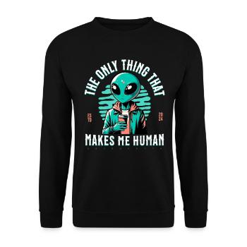 The only thing that makes me human - coffee - Unisex Sweatshirt - black - Front - Alina (178cm) & Michal (187cm)