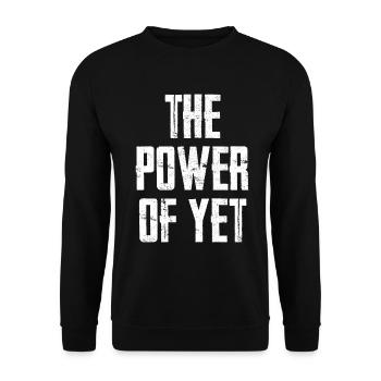 The Power Of Yet - Unisex Sweatshirt - black - Front - Alina (178cm) & Michal (187cm)