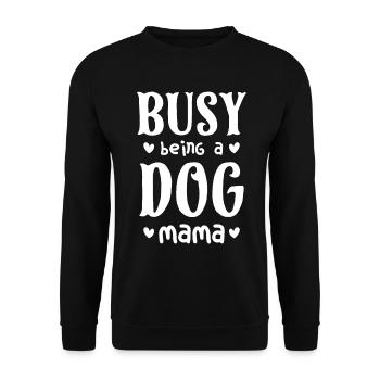 Busy Being A Dog Mama - Unisex Sweatshirt - black - Front - Alina (178cm) & Michal (187cm)