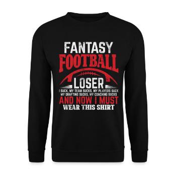 Fantasy Football Loser Commissioner Funny FFL - Unisex Sweatshirt - black - Front - Alina (178cm) & Michal (187cm)