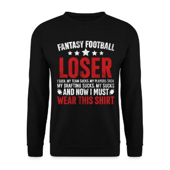 Fantasy Football Loser Commissioner Funny FFL - Unisex Sweatshirt - black - Front - Alina (178cm) & Michal (187cm)