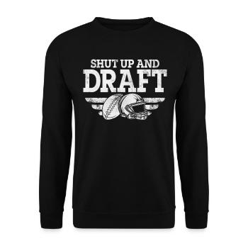 Tais-toi et draft Fantasy Football drôle FFL - Sweat-shirt Unisexe - noir - Devant - Alina (178cm) & Michal (187cm)