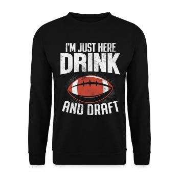 Ich bin nur hier, trinke und drafte lustige FFL-Fantasien - Unisex Pullover - Schwarz - Vorne - Alina (178cm) & Michal (187cm)