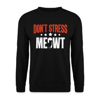 Don't Stress Meowt Funny Foster Cat Rescue Tier - Unisex Pullover - Schwarz - Vorne - Alina (178cm) & Michal (187cm)