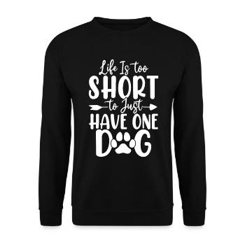La vie est trop courte Animal Puppy Rescue Chiens drôles - Sweat-shirt Unisexe - noir - Devant - Alina (178cm) & Michal (187cm)