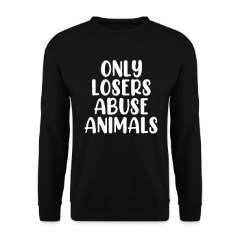 Nur Verlierer missbrauchen Tiere Rehabilitation von Wildtieren - Unisex Pullover - Schwarz - Vorne - Alina (178cm) & Michal (187cm)