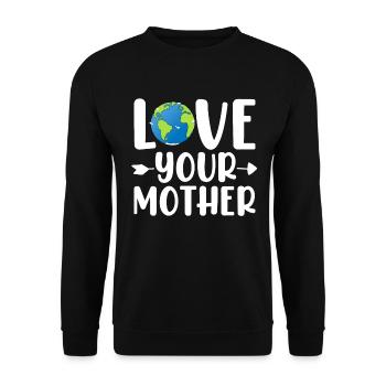 Liebe Deine Mutter Erde Umweltschützer Lustig - Unisex Pullover - Schwarz - Vorne - Alina (178cm) & Michal (187cm)