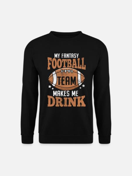 Mein Fantasy-Football-Team bringt mich zum Trinken - Unisex Pullover - Schwarz