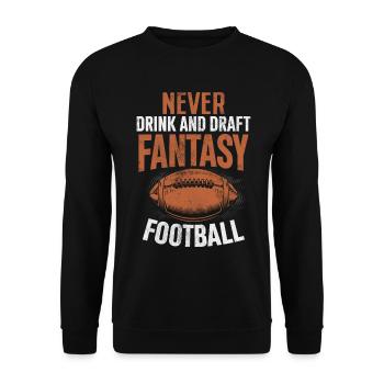 Never Drink And Draft Fantasy Football Commish - Unisex Sweatshirt - black - Front - Alina (178cm) & Michal (187cm)