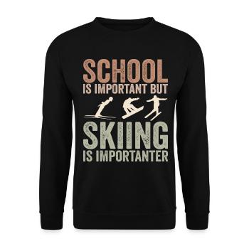 Schule ist wichtig, aber Skifahren ist noch wichtiger - Unisex Pullover - Schwarz - Vorne - Alina (178cm) & Michal (187cm)