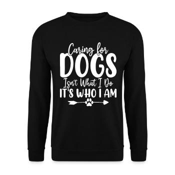 Caring for Dogs Isn't What I Do Funny Paw Adopt - Unisex Sweatshirt - black - Front - Alina (178cm) & Michal (187cm)