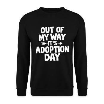 Aus dem Weg Es Tag der Adoption Lustige Adoption - Unisex Pullover - Schwarz - Vorne - Alina (178cm) & Michal (187cm)
