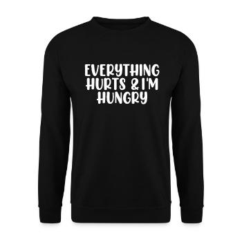 Everything Hurts and I'm Hungry Bodybuilding Gym - Unisex Sweatshirt - black - Front - Alina (178cm) & Michal (187cm)