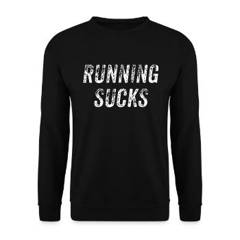 Running Sucks Marathon Runner Athlete Funny - Unisex Sweatshirt - black - Front - Alina (178cm) & Michal (187cm)