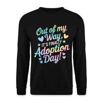 Aus dem Weg, es ist endlich Adoptionstag Batik Dye - Unisex Pullover - Schwarz - Vorne - Alina (178cm) & Michal (187cm)