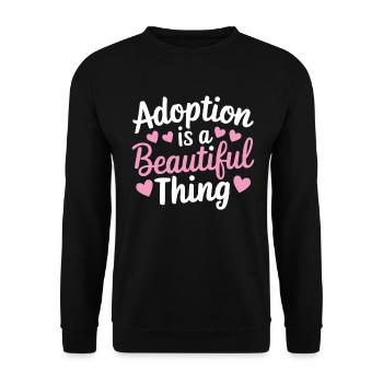 Adoption Is A Beautiful Thing Funny Adoption - Unisex Sweatshirt - black - Front - Alina (178cm) & Michal (187cm)
