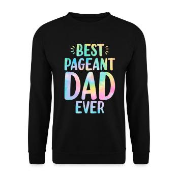 Bester Pageant Papa aller Zeiten Lustiger Vater Tie Dye Schönheit - Unisex Pullover - Schwarz - Vorne - Alina (178cm) & Michal (187cm)