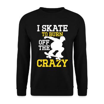 Ich skate, um das verrückte Skateboarden zu verbrennen - Unisex Pullover - Schwarz - Vorne - Alina (178cm) & Michal (187cm)