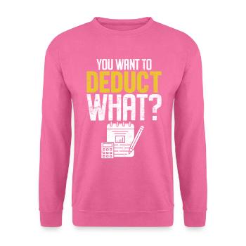 Sie möchten abziehen, was für ein lustiger Buchhaltungs-CPA - Unisex Pullover - Pink - Vorne