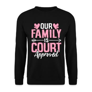 Notre famille est approuvée par le tribunal Gotcha drôle - Sweat-shirt Unisexe - noir - Devant - Alina (178cm) & Michal (187cm)