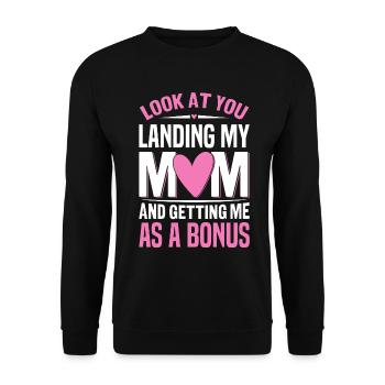 Look At You Landing My Mom Funny Stepmom Bonus - Unisex Sweatshirt - black - Front - Alina (178cm) & Michal (187cm)