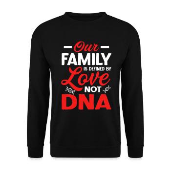 Definiert durch Liebe, nicht DNA Lustige Adoption Foster - Unisex Pullover - Schwarz - Vorne - Alina (178cm) & Michal (187cm)