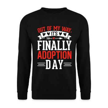 Aus dem Weg, es ist endlich Adoptionstag Gotcha - Unisex Pullover - Schwarz - Vorne - Alina (178cm) & Michal (187cm)