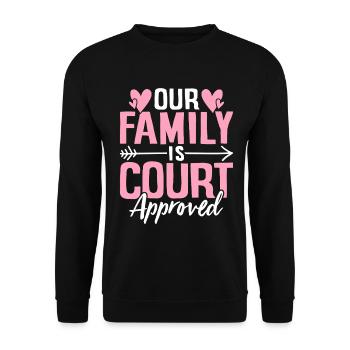 Notre famille est approuvée par le tribunal Gotcha drôle - Sweat-shirt Unisexe - noir - Devant - Alina (178cm) & Michal (187cm)