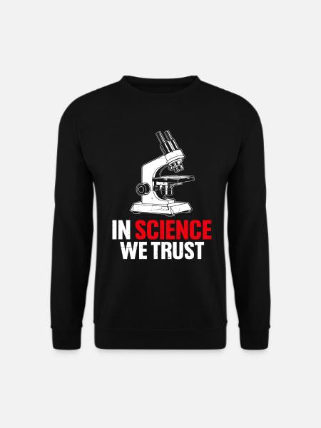 In der Wissenschaft vertrauen wir Lustiger Wissenschaftler im Wissenschaftslabor - Unisex Pullover - Schwarz