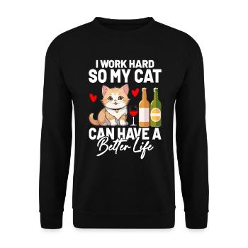 Je travaille dur pour que mon chat puisse avoir une vie meilleure - Sweat-shirt Unisexe - noir - Devant - Alina (178cm) & Michal (187cm)