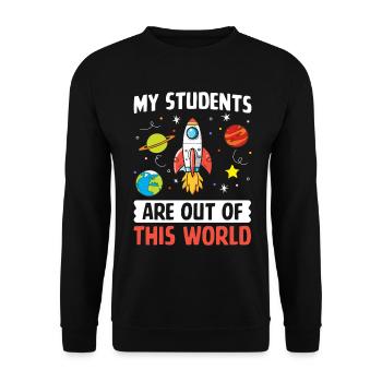 My Students Are Out Of This World Funny Science - Unisex Sweatshirt - black - Front - Alina (178cm) & Michal (187cm)