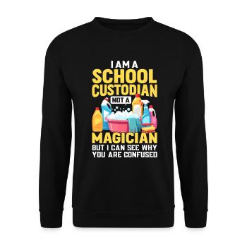Gardien d’école Pas un magicien Drôle de femme de ménage - Sweat-shirt Unisexe - noir - Devant - Alina (178cm) & Michal (187cm)