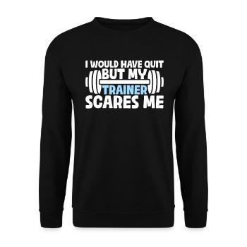 J’aurais bien arrêté mais mon entraîneur me fait drôle peur - Sweat-shirt Unisexe - noir - Devant - Alina (178cm) & Michal (187cm)