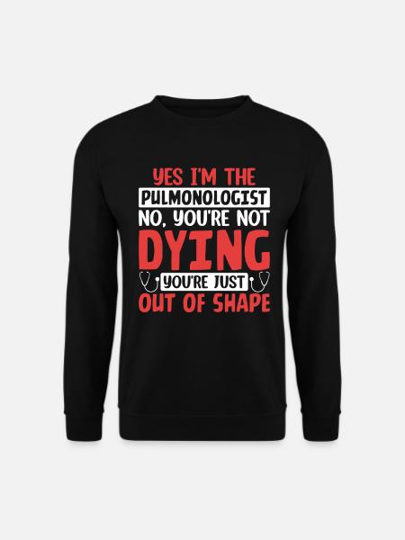 Ja, ich bin der Pneumologe Lustige Lungenschuhe RT - Unisex Pullover - Schwarz
