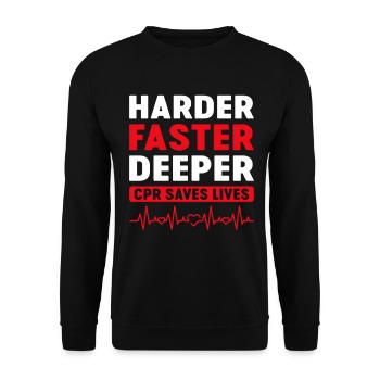 Harder Faster Deeper CPR Cardiopulmonary - Unisex Sweatshirt - black - Front - Alina (178cm) & Michal (187cm)