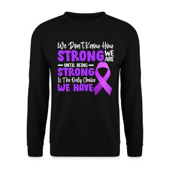 We Don't Know How Strong We Are Until Chiari - Unisex Sweatshirt - black - Front - Alina (178cm) & Michal (187cm)