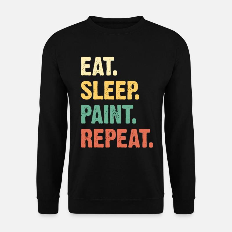 Eat Sleep Paint Repeat - Unisex Sweatshirt - black